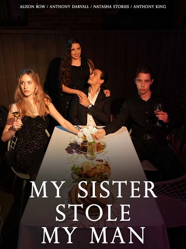 My Sister Stole My Man